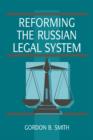 Image for Reforming the Russian legal system
