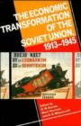 Image for The Economic Transformation of the Soviet Union, 1913–1945