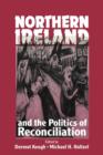 Image for Northern Ireland and the Politics of Reconciliation