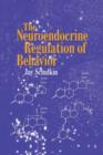Image for The Neuroendocrine Regulation of Behavior