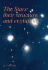 Image for The Stars : Their Structure and Evolution