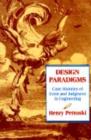 Image for Design Paradigms : Case Histories of Error and Judgment in Engineering