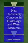 Image for New Uncertainty Concepts in Hydrology and Water Resources