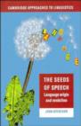 Image for The seeds of speech  : language origin and evolution