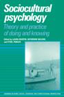 Image for Sociocultural psychology  : theory and practice of doing and knowing