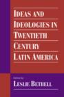 Image for Ideas and ideologies in 20th-century Latin America