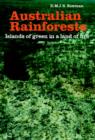 Image for Australian Rainforests : Islands of Green in a Land of Fire