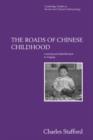 Image for The Roads of Chinese Childhood : Learning and Identification in Angang