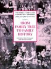 Image for From Family Tree to Family History