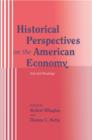 Image for Historical Perspectives on the American Economy : Selected Readings