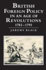 Image for British Foreign Policy in an Age of Revolutions, 1783–1793