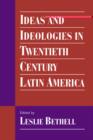 Image for Ideas and ideologies in 20th-century Latin America