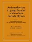 Image for An Introduction to Gauge Theories and Modern Particle Physics