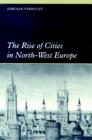 Image for The rise of cities in north-west Europe