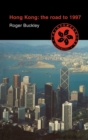 Image for Hong Kong: The Road to 1997
