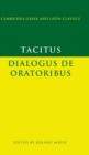 Image for Tacitus: Dialogus de oratoribus