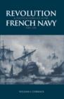 Image for Revolution and Political Conflict in the French Navy 1789-1794