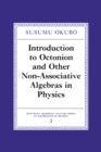 Image for Introduction to Octonion and Other Non-Associative Algebras in Physics