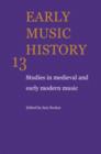 Image for Early Music History: Volume 13
