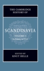 Image for The Cambridge history of ScandinaviaVol. 1: Prehistory to 1520