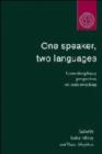 Image for One Speaker, Two Languages : Cross-Disciplinary Perspectives on Code-Switching
