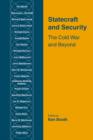 Image for Statecraft and security  : the Cold War and beyond