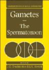 Image for Gametes - The Spermatozoon
