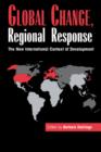 Image for Global change, regional response  : the new international context of development