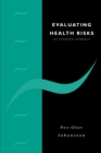 Image for Evaluating Health Risks : An Economic Approach