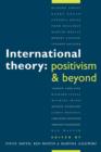 Image for International theory  : positivism and beyond