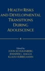 Image for Health Risks and Developmental Transitions during Adolescence