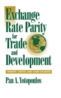 Image for Exchange Rate Parity for Trade and Development : Theory, Tests, and Case Studies