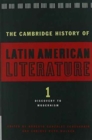 Image for The Cambridge history of Latin American literature : The Cambridge History of Latin American Literature 3 Volume Hardback Set