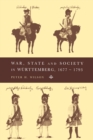 Image for War, State and Society in Wurttemberg, 1677–1793