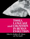 Image for Tools, Language and Cognition in Human Evolution