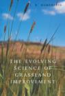 Image for The evolving science of grassland improvement
