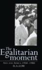 Image for The Egalitarian Moment : Asia and Africa, 1950–1980