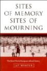 Image for Sites of Memory, Sites of Mourning
