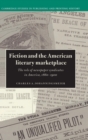 Image for Fiction and the American Literary Marketplace