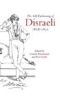 Image for The Self-Fashioning of Disraeli, 1818–1851