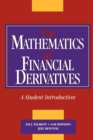 Image for The Mathematics of Financial Derivatives : A Student Introduction