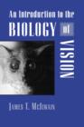 Image for An introduction to the biology of vision