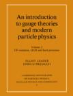 Image for An Introduction to Gauge Theories and Modern Particle Physics