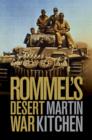 Image for Rommel&#39;s desert war  : waging World War II in North Africa, 1941-1943