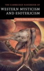 Image for The Cambridge handbook of Western mysticism and esotericism