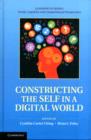 Image for Constructing the self in a digital world