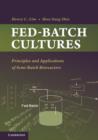 Image for Fed-batch cultures  : principles and applications of semi-batch bioreactors