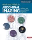 Image for Pearls and pitfalls in abdominal imaging  : pseudotumors, variants and other difficult diagnoses