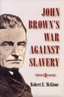 Image for John Brown&#39;s War against Slavery