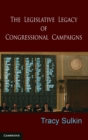Image for The Legislative Legacy of Congressional Campaigns
